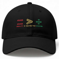 Juneteenth Equality Is Greater Than Division Baseball Cap Equal Rights Math Symbol