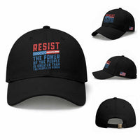 Funny Resist The Power Of The People Is Greater Than The People In Power Baseball Cap