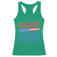 Funny Resist The Power Of The People Is Greater Than The People In Power Racerback Tank Top - Wonder Print Shop