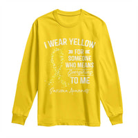 Sarcoma Awareness Long Sleeve Shirt I Wear Yellow For Someone Who Means Everything To Me