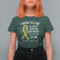 Sarcoma Awareness T Shirt For Women I Wear Yellow For Someone Who Means Everything To Me