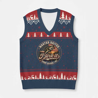 Master Baiter Fishing Lover V-Neck Knit Sweater Vest I Jerk It Every Chance I Get Funny Bass Fishing