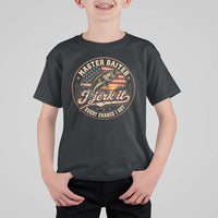 Master Baiter Fishing Lover T Shirt For Kid I Jerk It Every Chance I Get Funny Bass Fishing
