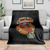 Always Use A Condiment Cover Your Wiener Funny Hot Dog Throw Blanket
