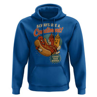 Always Use A Condiment Cover Your Wiener Funny Hot Dog Hoodie