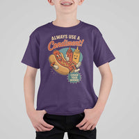 Always Use A Condiment Cover Your Wiener Funny Hot Dog T Shirt For Kid