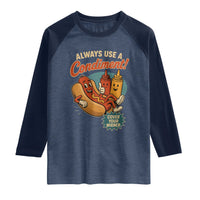 Always Use A Condiment Cover Your Wiener Funny Hot Dog Raglan Shirt