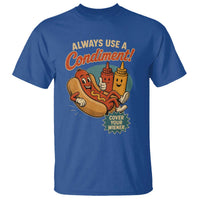 Always Use A Condiment Cover Your Wiener Funny Hot Dog T Shirt