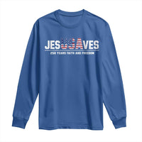 Jesus Saves USA 250th Anniversary Long Sleeve Shirt 250 Years of Fath And Freedom 4th of July