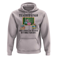 Flamingo Teacher Hoodie Teachermingo Like A Normal Teacher But More Fabulous - Wonder Print Shop