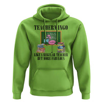 Flamingo Teacher Hoodie Teachermingo Like A Normal Teacher But More Fabulous - Wonder Print Shop