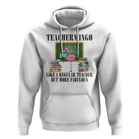 Flamingo Teacher Hoodie Teachermingo Like A Normal Teacher But More Fabulous - Wonder Print Shop