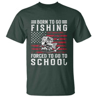 Born To Go Fishing Forced To Go To School T Shirt Bass Fly Fishing - Wonder Print Shop