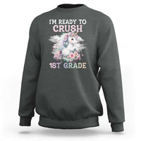 Back To School Sweatshirt I'm Ready To Crush First Grade Unicorn - Wonder Print Shop
