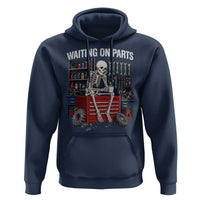 Waiting On Parts Funny Mechanic Hoodie Funny Skeleton Auto Repair Life