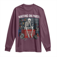 Waiting On Parts Funny Mechanic Long Sleeve Shirt Funny Skeleton Auto Repair Life