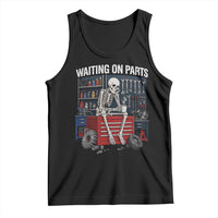 Waiting On Parts Funny Mechanic Tank Top Funny Skeleton Auto Repair Life