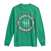 Save The Manuals Gear Shift Car Lover Long Sleeve Shirt