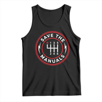 Save The Manuals Gear Shift Car Lover Tank Top