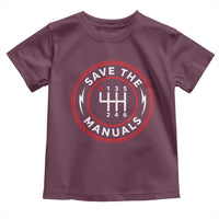 Save The Manuals Gear Shift Car Lover Toddler T Shirt