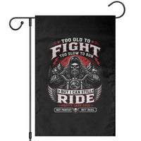 Funny Motorcycle Grandpa Garden Flag Too Old To Fight Too Slow To Run But I Can Still Ride Pretty Darn Good