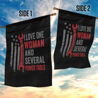 I Love One Woman And Several Power Tools Garden Flag Funny Mechanic Handyman Carpenter