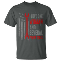 I Love One Woman And Several Power Tools T Shirt Funny Mechanic Handyman Carpenter