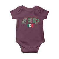 Mexican Y Si Si Baby Onesie Mexico Flag Funny Mexican Optimistic Saying