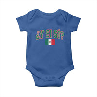 Mexican Y Si Si Baby Onesie Mexico Flag Funny Mexican Optimistic Saying