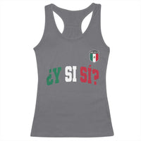 Mexican Y Si Si Football Jersey Style Racerback Tank Top Funny Mexico Roots