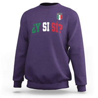 Mexican Y Si Si Football Jersey Style Sweatshirt Funny Mexico Roots