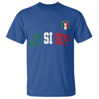 Mexican Y Si Si Football Jersey Style T Shirt Funny Mexico Roots