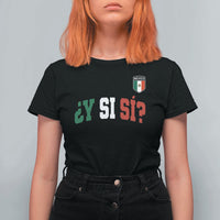 Mexican Y Si Si Football Jersey Style T Shirt For Women Funny Mexico Roots