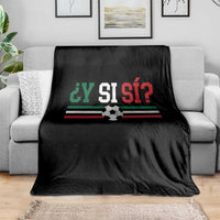 Y Si Sí Mexico Football Throw Blanket Vintage Mexican Flag Soccer Lover