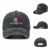 Y Si Sí Mexico Football Washed Cotton Baseball Cap Vintage Mexican Flag Soccer Lover