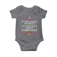 If You Jingle My Bells I'll Give You A White Christmas Baby Onesie