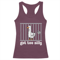Funny Got Too Silly Racerback Tank Top Goose Pun Humor Animal Lovers - Wonder Print Shop