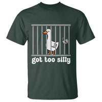 Funny Got Too Silly T Shirt Goose Pun Humor Animal Lovers - Wonder Print Shop