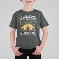 Funny If You Jingle My Bells I Will Give You A White Christmas T Shirt For Kid Xmas Adult Humor - Wonder Print Shop