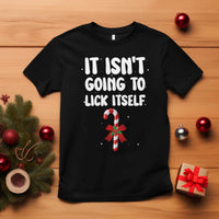 Funny Christmas It Isn't Going To Lick Itself T Shirt Xmas Adult Humor Couple Matching - Wonder Print Shop