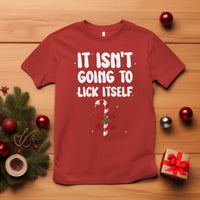 Funny Christmas It Isn't Going To Lick Itself T Shirt Xmas Adult Humor Couple Matching - Wonder Print Shop