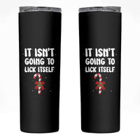 Funny Christmas It Isn't Going To Lick Itself Skinny Tumbler Xmas Adult Humor Couple Matching - Wonder Print Shop