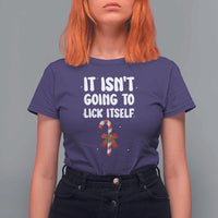 Funny Christmas It Isn't Going To Lick Itself T Shirt For Women Xmas Adult Humor Couple Matching - Wonder Print Shop