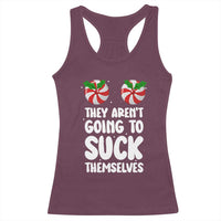 Funny Christmas They Aren't Going To Suck Themself Racerback Tank Top Xmas Adult Humor Couple Matching - Wonder Print Shop