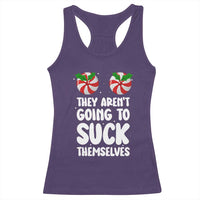Funny Christmas They Aren't Going To Suck Themself Racerback Tank Top Xmas Adult Humor Couple Matching - Wonder Print Shop