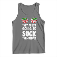 Funny Christmas They Aren't Going To Suck Themself Tank Top Xmas Adult Humor Couple Matching - Wonder Print Shop