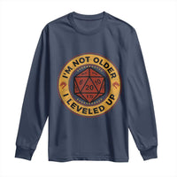 Funny RPG Gamer I Am Not Older I Leveled Up Long Sleeve Shirt Vintage D20 Tabletop - Wonder Print Shop