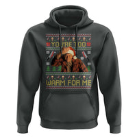 Ed Gein Christmas Hoodie Funny You Are Too Warm For Me Xmas Serial Killer - Wonder Print Shop