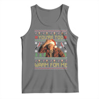 Ed Gein Christmas Tank Top Funny You Are Too Warm For Me Xmas Serial Killer - Wonder Print Shop