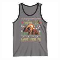 Ed Gein Christmas Tank Top Funny You Are Too Warm For Me Xmas Serial Killer - Wonder Print Shop